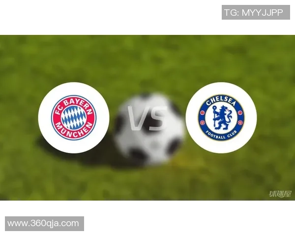 切尔西与拜仁国际杯对决精彩回顾与战术分析